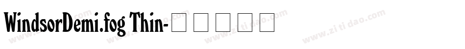 WindsorDemi.fog Thin字体转换